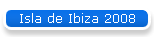 Isla de Ibiza 2008